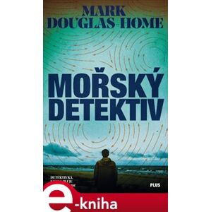 Mořský detektiv - Mark Douglas-Home