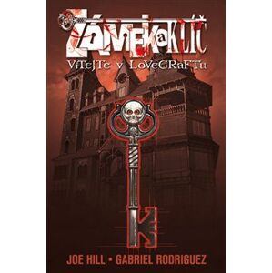 Zámek a klíč 1: Vítejte v Lovecraftu - Joe Hill
