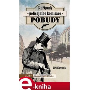 Tři případy policejního komisaře Pobudy - Jiří Slavíček