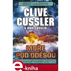 Moře pod Oděsou - Clive Cussler, Dirk Cussler