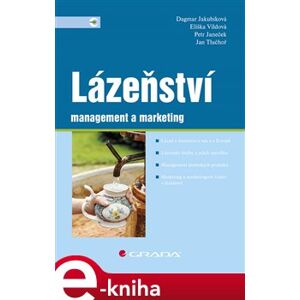 Lázeňství. management a marketing - Dagmar Jakubíková, Petr Janeček, Eliška Vildová, Jan Tlučhoř
