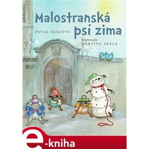 Malostranská psí zima - Pavla Skálová e-kniha