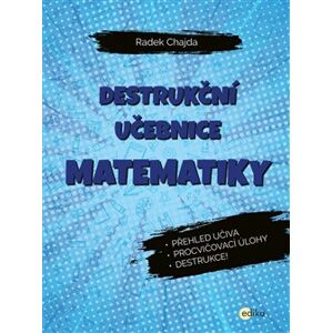 Destrukční učebnice matematiky - Radek Chajda