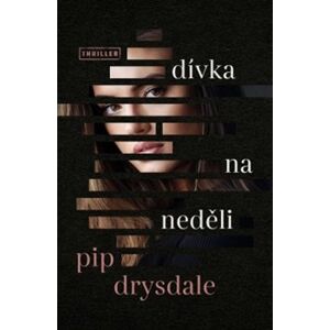 Dívka na neděli - Pip Drysdale