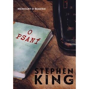 O psaní. Memoáry o řemesle - Stephen King