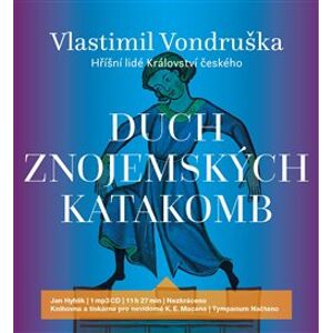 Duch znojemských katakomb - Vlastimil Vondruška