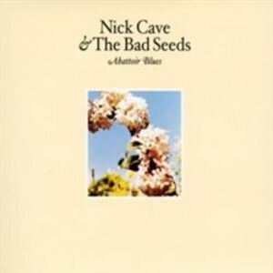 Cave Nick & Bad Seeds: Abattoir Blues / The Lyre Of Orpheu LP