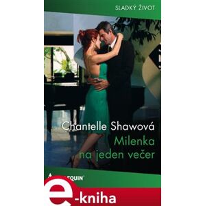 Milenka na jeden večer - Chantelle Shawová e-kniha