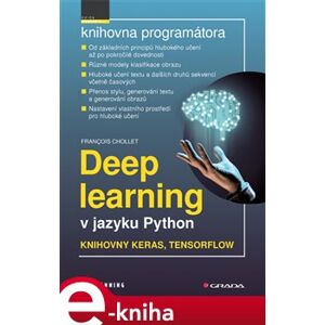 Deep learning v jazyku Python. Knihovny Keras, TensorFlow - François Chollet e-kniha