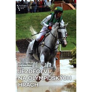 Jezdectví na Olympijských hrách - Drahoslav Misař, Eva Sobotková