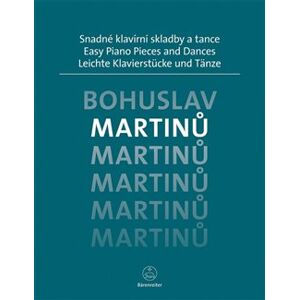 Snadné klavírní skladby a tance - Bohuslav Martinů