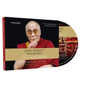 Dalajlama: Co je nejdůležitější. Rozhovory o hněvu, soucitu a lidském konání, CD - Jeho svatost Dalajlama XIV., Noriyuki Ueda