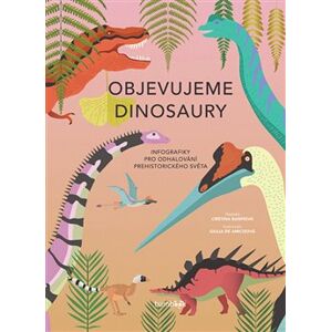 Objevujeme dinosaury - Cristina Banfiová, Giulia De Amicis