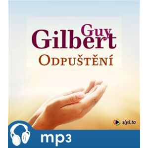 Odpuštění, mp3 - Guy Gilbert