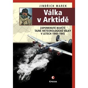 Válka v Arktidě - Jindřich Marek