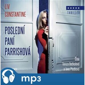 Poslední paní Parrishová, mp3 - Liv Constantine