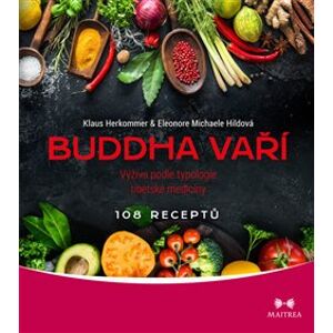 Buddha vaří. Výživa podle typologie tibetské medicíny - Klaus Herkommer, Eleonore Michaele Hildová