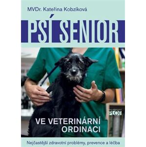 Psí senior ve veterinární ordinaci - Kateřina Kobzíková