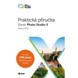 Zoner Photo Studio X – Praktická příručka (05/2020) - Matěj Liška