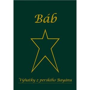 Výňatky z perského Bayánu - Báb