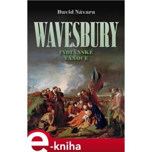 Wavesbury - část třetí. Indiánské Vánoce - David Návara