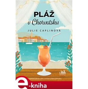 Pláž v Chorvatsku - Julie Caplinová e-kniha