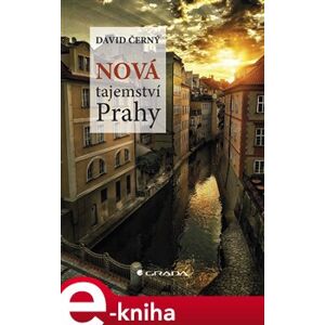 Nová tajemství Prahy - David Černý e-kniha