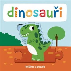 Dinosauři - Knížka s puzzle - Beatrice Tinarelli
