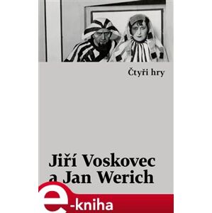 Čtyři hry. Vest pocket revue / Golem / Caesar / Balada z hadrů - Jan Werich, Jiří Voskovec