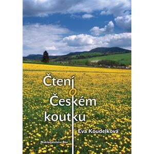 Čtení o Českém koutku - Eva Koudelková