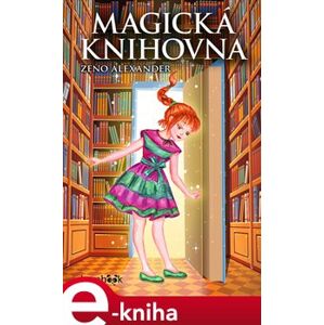 Magická knihovna - Zeno Alexander e-kniha