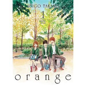 Orange 1 - Ičigo Takano