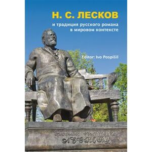 N. S. Leskov i tradicija russkogo romana v mirovom kontekste
