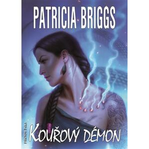 Kouřový démon. Mercy Thompson 12 - Patricia Briggs