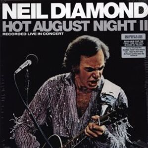 Hot August Night II. Recorded Live in Concert - Neil Diamond