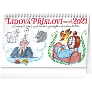Stolní kalendář Lidová přísloví na rok 2021 – Kamila Skopová, 23,1 × 14,5 cm