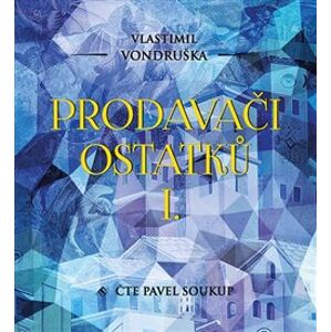 Prodavači ostatků I., CD - Vlastimil Vondruška