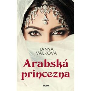 Arabská princezna - Tanya Valková