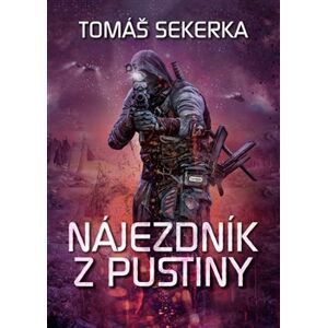 Nájezdník z Pustiny - Clona 1 - Tomáš Sekerka