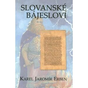 Slovanské bájesloví - kolektiv autorů, Karel Jaromír Erben