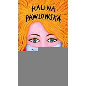 Zážitky z karantény - Halina Pawlowská