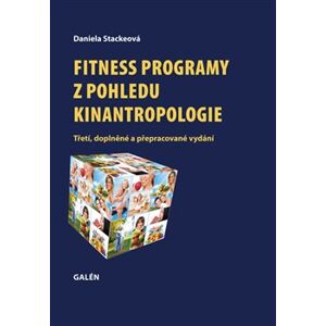 Fitness programy z pohledu kinantropologie - Daniela Stackeová