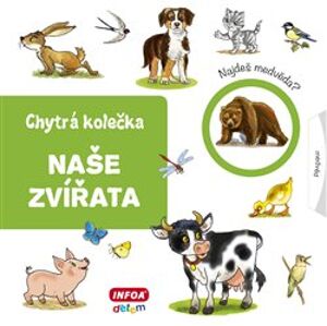 Chytrá kolečka - Naše zvířata - Jana Navrátilová