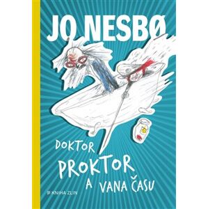 Doktor Proktor a vana času - Jo Nesbo