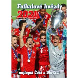Fotbalové hvězdy 2021. + nejlepší Češi a Slováci - Jan Palička, Filip Saiver, Jan Jaroš
