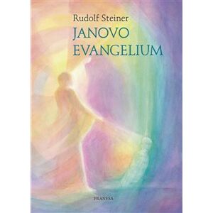 Janovo evangelium - Rudolf Steiner