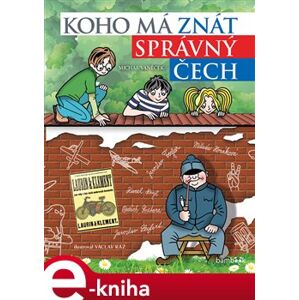 Koho má znát správný Čech - Michal Vaněček e-kniha