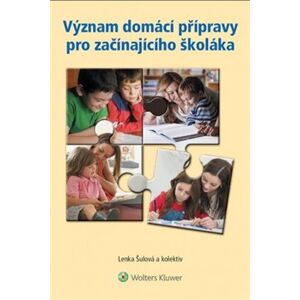 Význam domácí přípravy pro začínajícího školáka - Lenka Šulcová