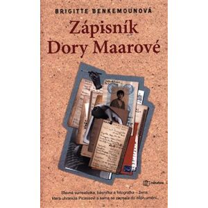 Zápisník Dory Maarové - Žena, která uhranula Picassovi a sama se zapsala do dějin umění