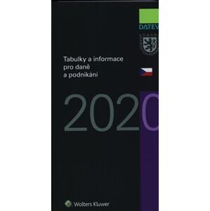 Tabulky a informace pro daně a podnikání 2020 - Vít Lederer, Petr Kameník, Ivan Brychta, Marie Hajšmanová